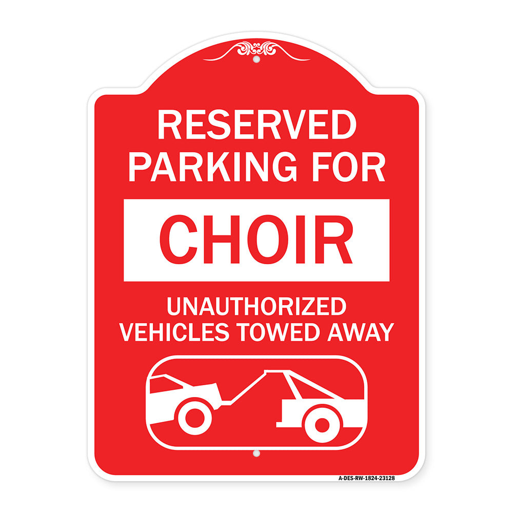 Reserved Parking for Choir Unauthorized Vehicles Towed Away (With Tow Away Graphic)