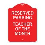 Reserved Parking - Teacher of the Month