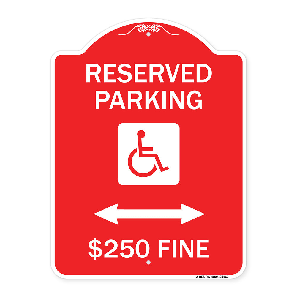 Reserved Parking $250 Fine (With Updated Symbol and Bi-Directional Arrow)