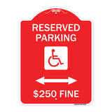 Reserved Parking $250 Fine (With Updated Symbol and Bi-Directional Arrow)