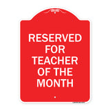 Reserved for Teacher of the Month