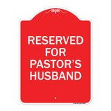 Reserved for Pastor's Husband