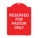 Reserved for Pastor Only