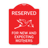 Reserved for New and Expecting Mothers