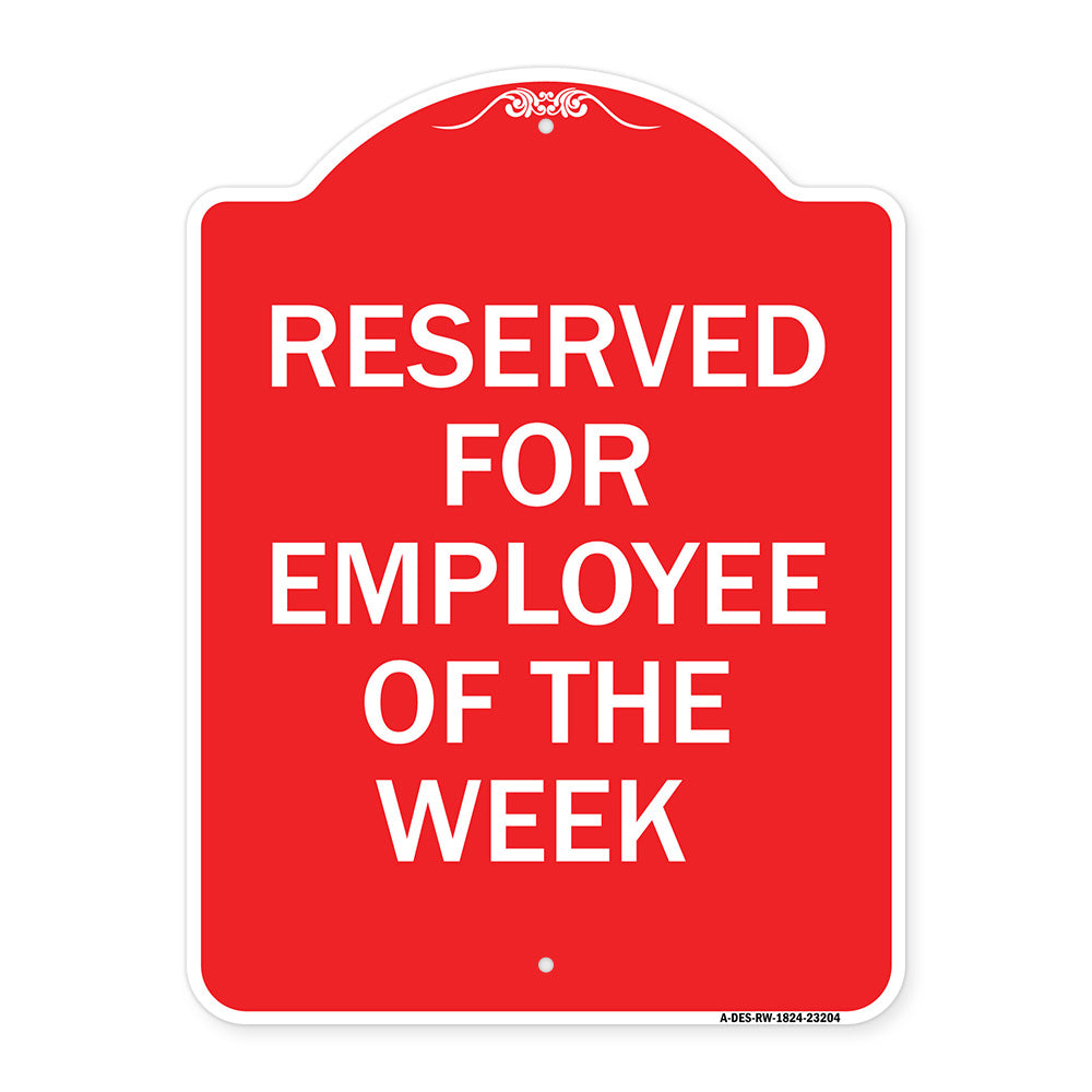 Reserved for Employee of the Week