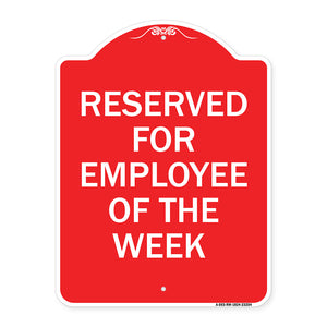 Reserved for Employee of the Week