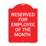Reserved for Employee of the Month