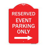 Reserved - Event Parking Only (With Right Arrow)
