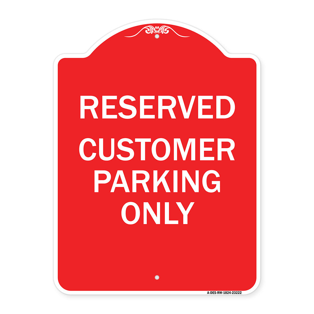 Reserved - Customer Parking Only