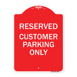 Reserved - Customer Parking Only