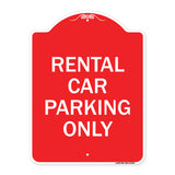Rental Car Parking Only