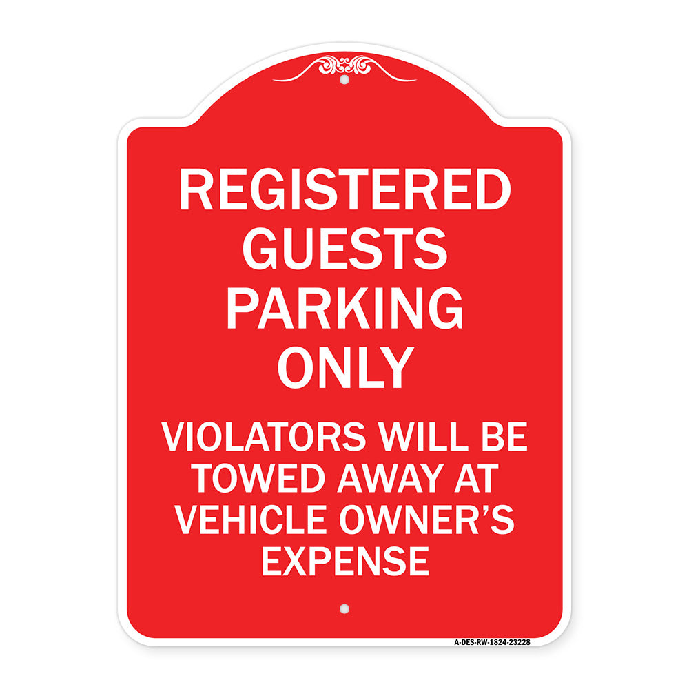 Registered Guest Parking Only Violators Will Be Towed Away at Vehicle Owner's Expense