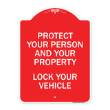 Protect Your Person and Property Lock Your Vehicle