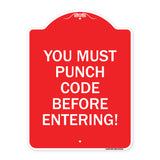 Property Security Sign You Must Punch Code Before Entering