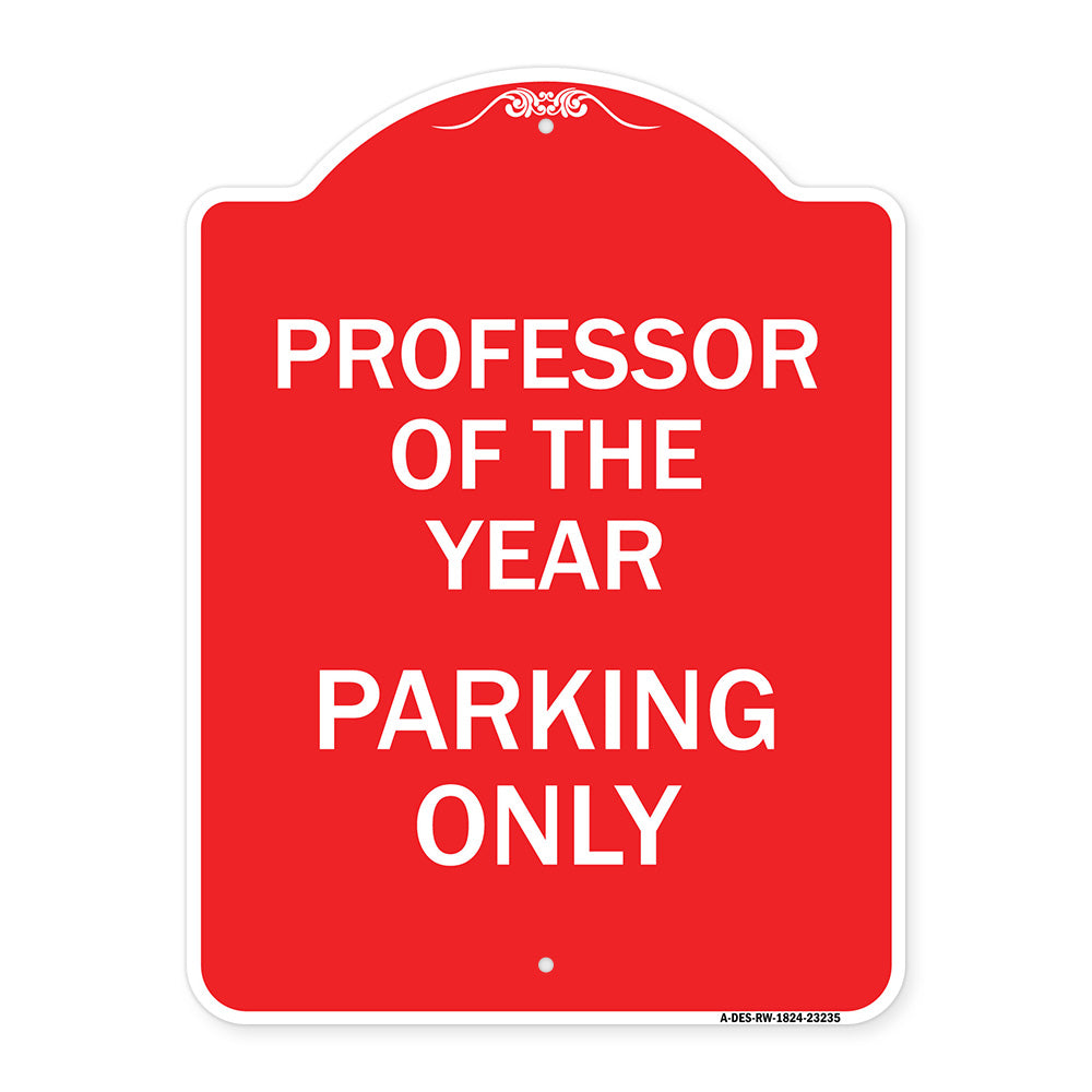 Professor of the Year Parking Only