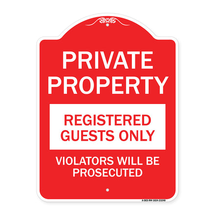 Private Property Registered Guests Only Violators Will Be Prosecuted