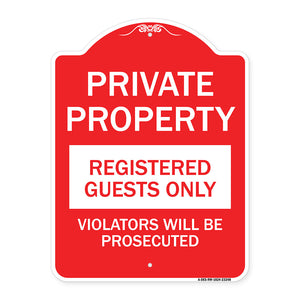 Private Property Registered Guests Only Violators Will Be Prosecuted