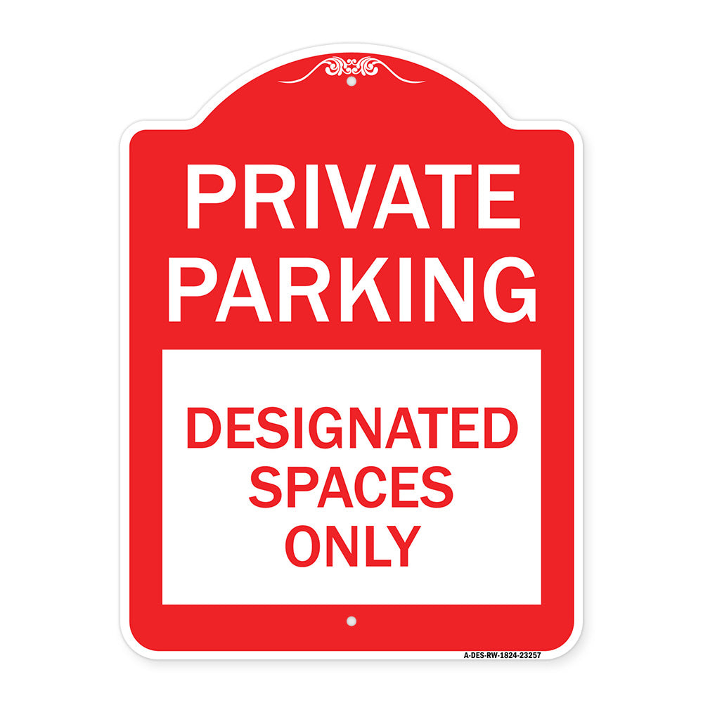 Private Parking Designated Spaces Only