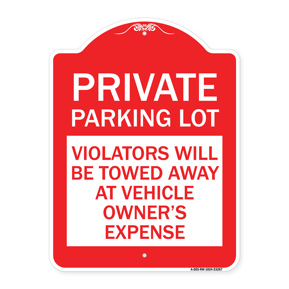 Private Parking Lot Violators Will Be Towed Away at Vehicle Owner's Expense