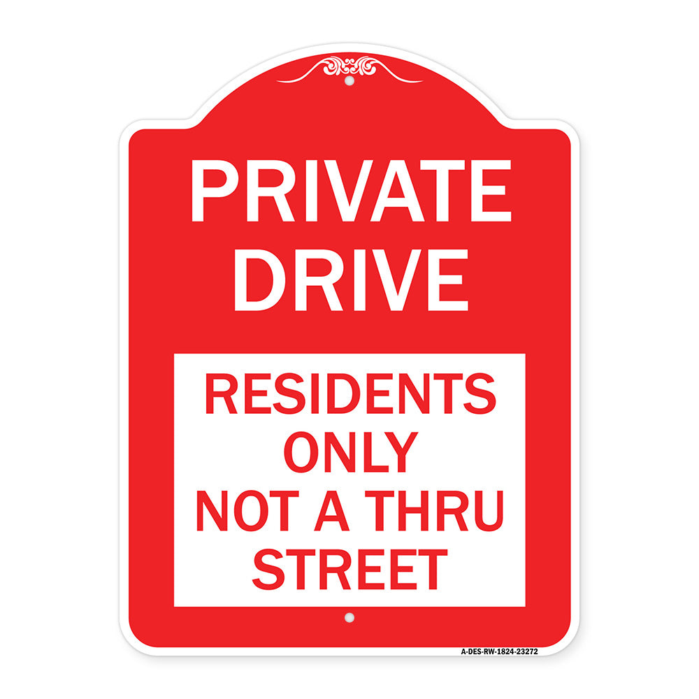 Private Drive Sign Private Drive - Residents Only Not A Thru Street