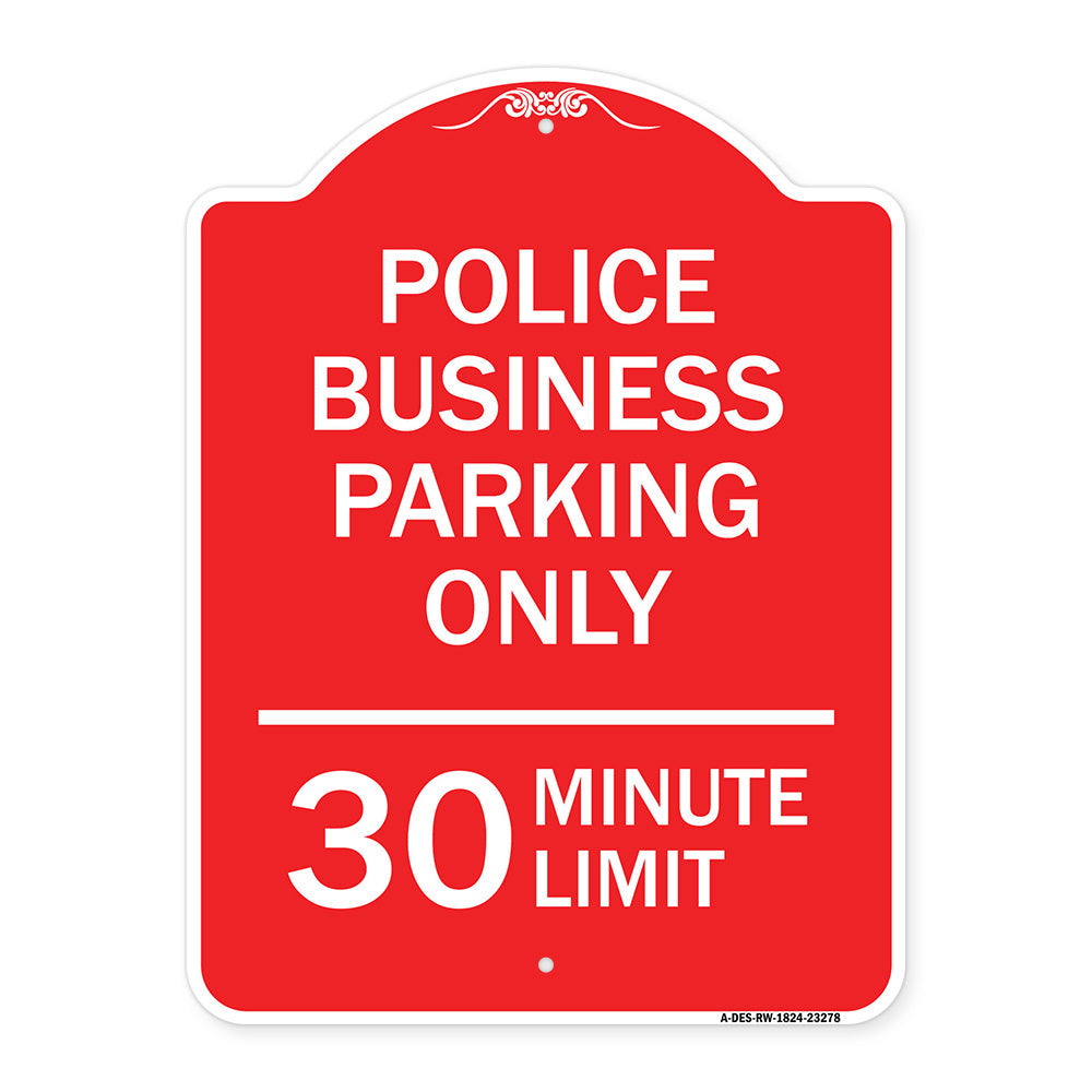 Police Business Parking Only 30 Minute Limit