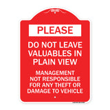 Please Do Not Leave Valuables in Plain View Management Not Responsible for ANY Theft or Damage to Vehicle