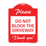 Please Do Not Block the Driveway Thank You!