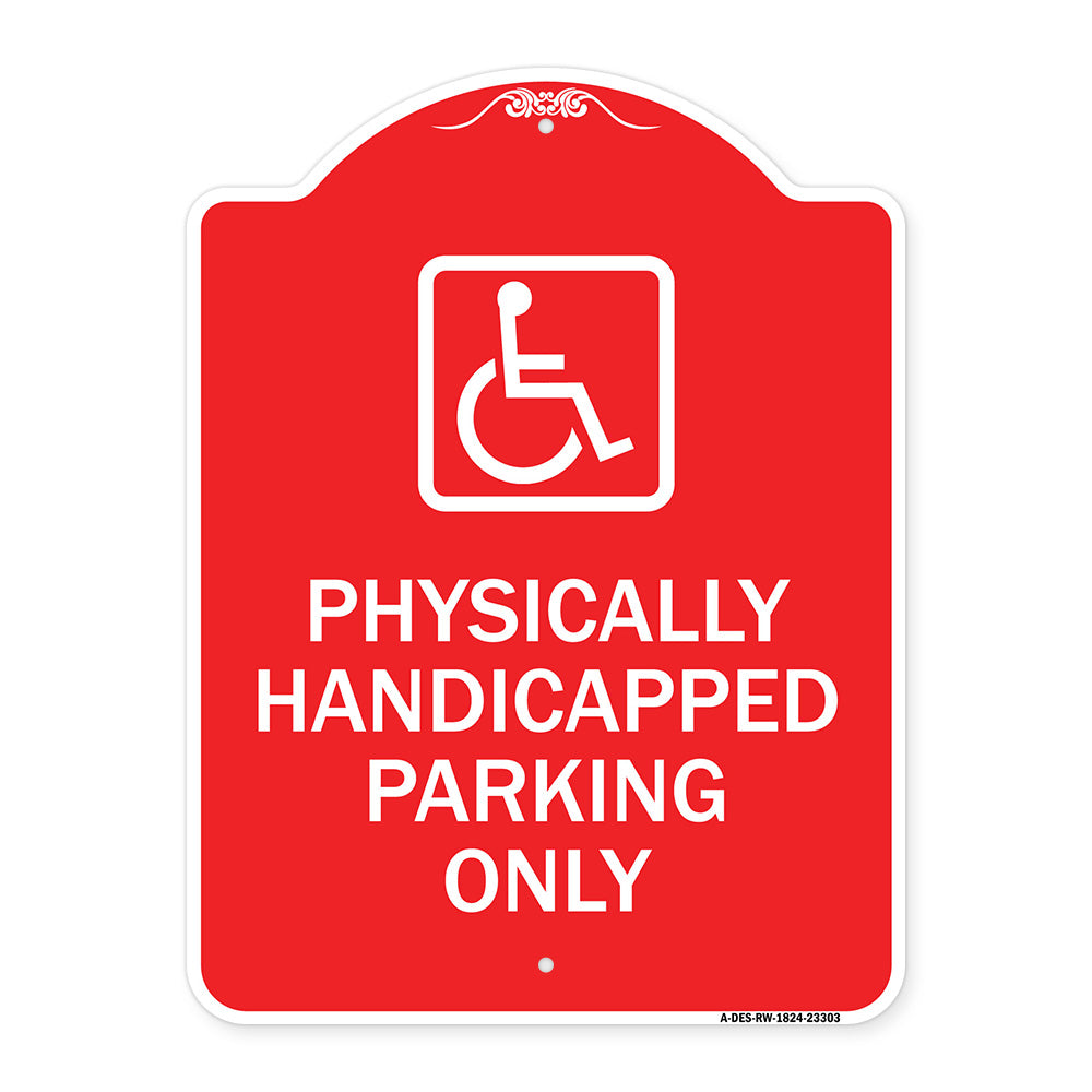 Physically Handicapped Parking Only (With Graphic)