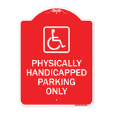 Physically Handicapped Parking Only (With Graphic)