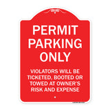 Permit Parking Only Violators Will Be Ticketed Booted or Towed at Owner's Risk and Expense