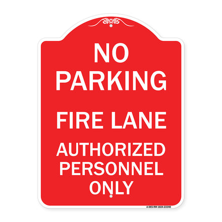 Parking Fire Lane Authorized Personnel Only
