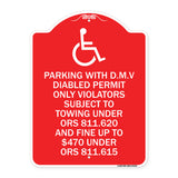 Parking with D.M.V Disabled Permit Only Violators Subject to Towing Under Ors 811.620 and Fine Under ORS 811.615