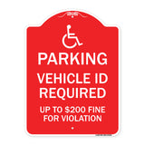 Parking Vehicle Id Required Up to $200 Fine for Violation (With Handicapped Symbol)