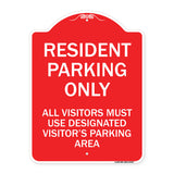 Parking Sign Resident Parking Only All Visitors Must Use Designated Visitors Parking Area