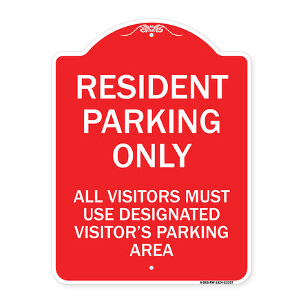 Parking Sign Resident Parking Only All Visitors Must Use Designated Visitors Parking Area