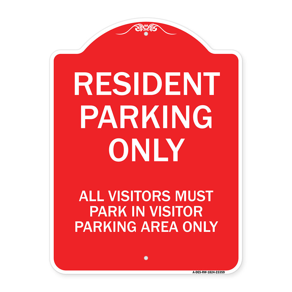 Parking Sign Resident Parking Only All Visitors Must Park in Visitor Parking Area Only