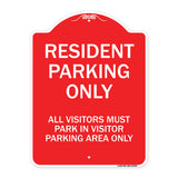 Parking Sign Resident Parking Only All Visitors Must Park in Visitor Parking Area Only