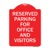 Parking Sign Reserved Parking for Office and Visitors