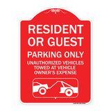 Parking Restriction Sign Resident or Guest Parking Only Unauthorized Vehicles Towed at Owner Expense with Graphic