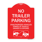 Parking Restriction Sign No Trailer Parking Unauthorized Vehicles Towed at Owner Expense with Graphic