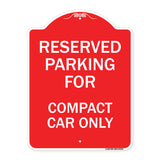 Parking Reserved for Compact Car Only