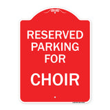 Parking Reserved for Choir