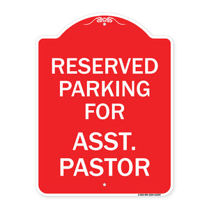 Parking Reserved for Asst. Pastor