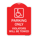Parking Only Violators Will Be Towed (Handicapped Symbol)