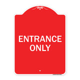 Parking Lot Sign Entrance Only