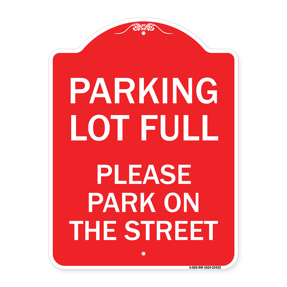 Parking Lot Full - Please Park on the Street