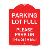 Parking Lot Full - Please Park on the Street