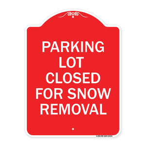 Parking Lot Closed for Snow Removal