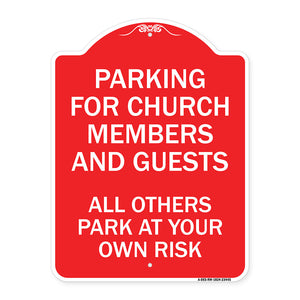 Parking for Church Members and Guests All Others Park at Your Own Risk