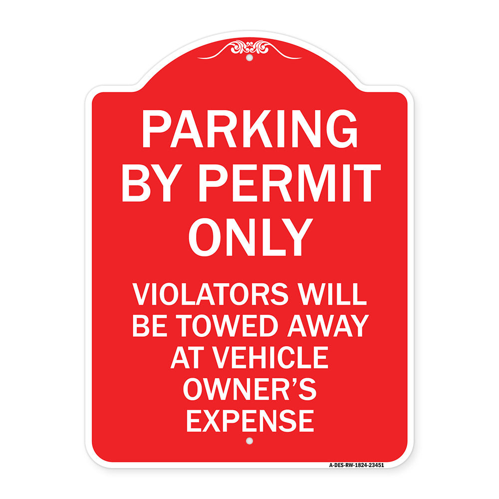 Parking by Permit Only Violators Will Be Towed Away at Vehicle Owner's Expense